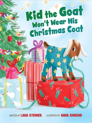 cover image of Kid the Goat Won't Wear His Christmas Coat